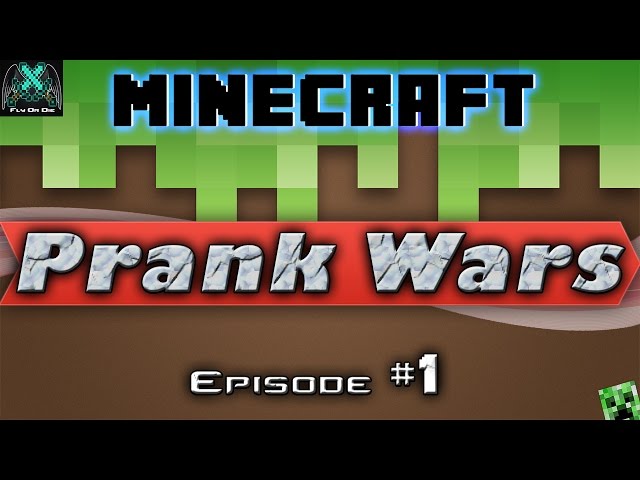 Minecraft Prank Wars!: Ep. 1 - Introz