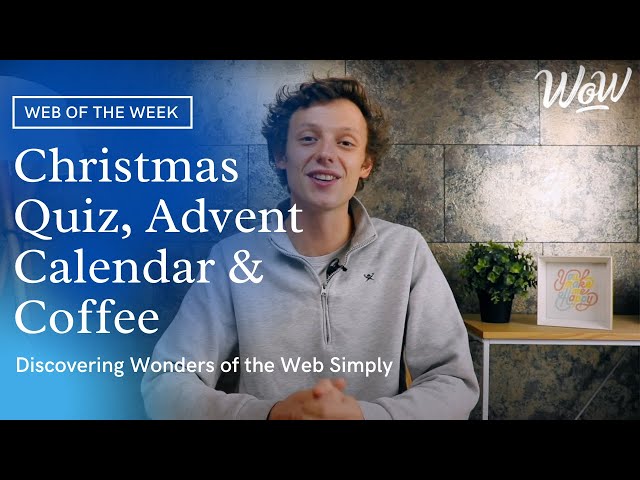 Web of Week Edition 31:  An Online Christmas Experience in a simple way