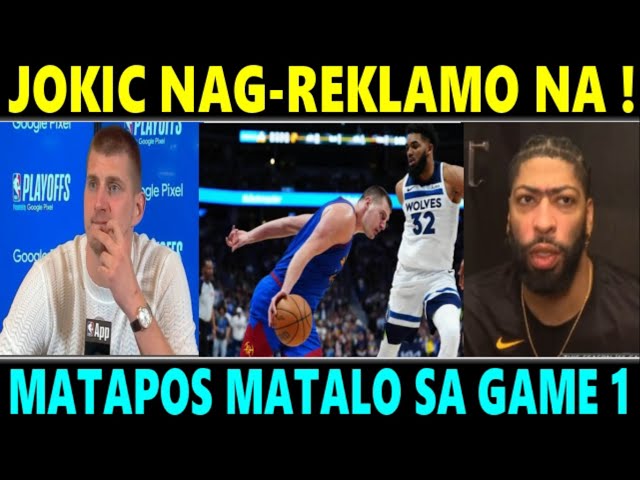 BREAKING: Lakers NATUWA! Nikola JOKIC "NAG-REKLAMO" Agad matapos MATALO sa GAME 1 vs WOLVES