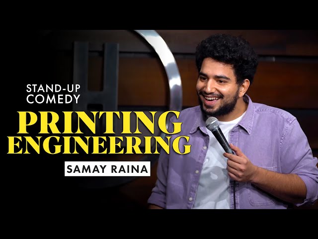 Printing Engineering | Standup Comedy by Samay Raina