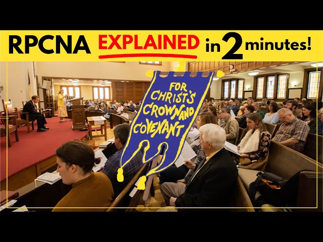 The Reformed Presbyterian Church of North America Explained in 2 Minutes