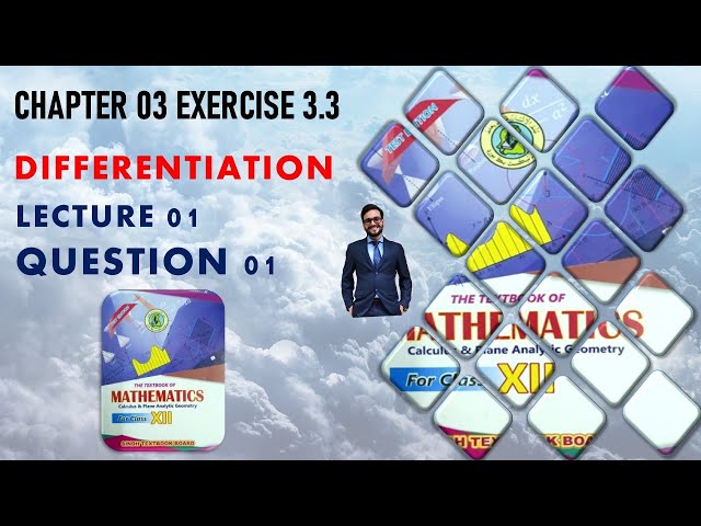 SECOND YEAR MATHS CHAPTER 03 | DIFFERENTIATION | EXERCISE 3.3 | LECTURE 01 | QUESTION 01