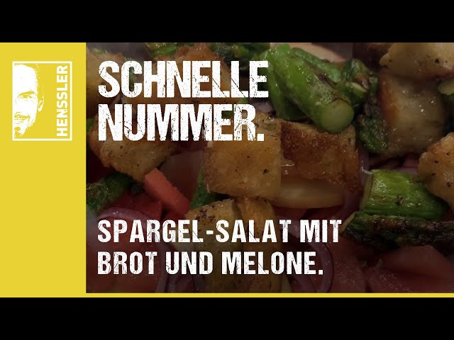 Schnelles Spargelsalat-Rezept mit Brot und Melone von Steffen Henssler