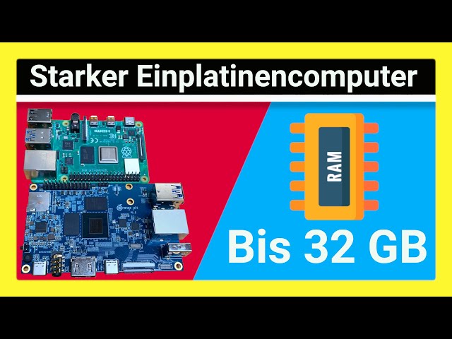 Orange Pi 5 im Test: Der viel schnellere Raspberry Pi 4 mit bis zu 32 GB Arbeitsspeicher?