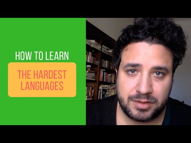 How to Learn the Hardest Languages