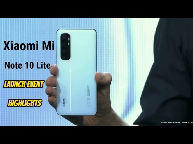 Xiaomi Mi Note 10 Lite Launch event in 11 Minutes