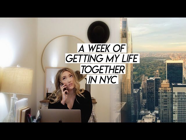 GETTING MY LIFE TOGETHER IN NYC! Resetting and Getting Into a Routine in NYC!