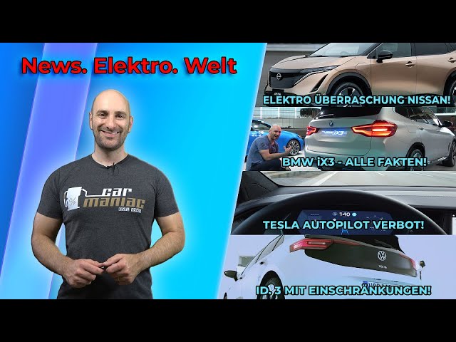 #NEWSFLASH: Nissans Elektro-Hammer "Ariya", Tesla Autopilot Verbot + Mehr Ladespeed, BMW iX3 Fakten