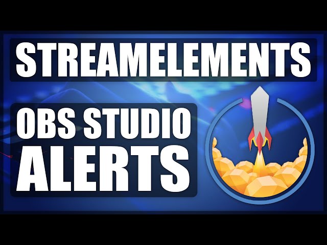 OBS STUDIO ALERTS TUTORIAL 2020 | StreamElements Alerts | New Follower, Subscriber, Donation etc