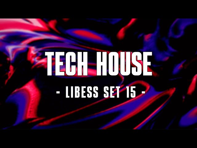 TECH HOUSE MIX 2024 🔥 | FEBRUARY | LIBESS SET #15 🖤