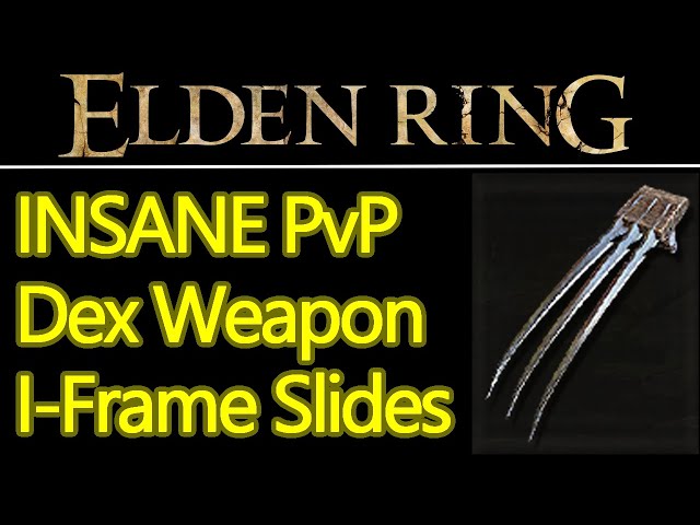 INSANE Elden Ring PvP Weapon, I-Frame slides for dex users, the Hookclaws wolverine claws