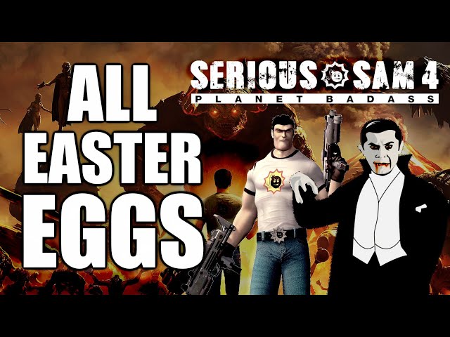 Serious Sam 4 All Easter Eggs