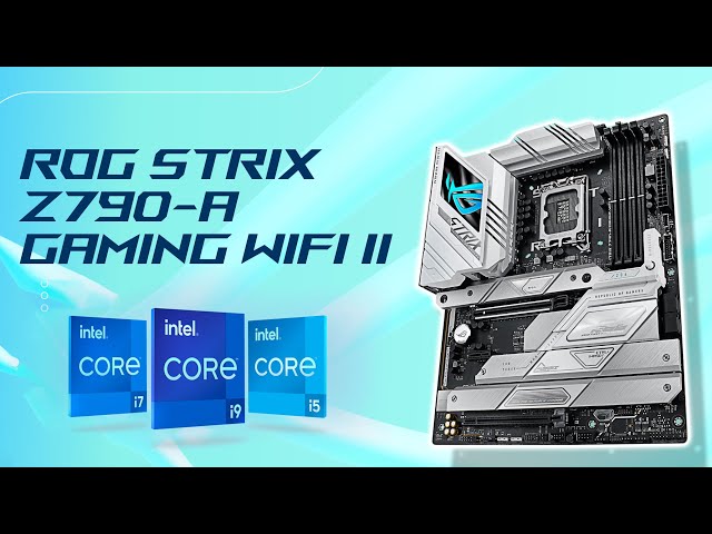 The Intel 14th Gen Motherboard to Get - ROG STRIX Z790-A GAMING WIFI II Review