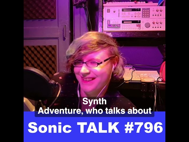 Sonic TALK 796 - April Fooled