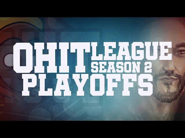 0 Hit League - Season 2 - Playoffs