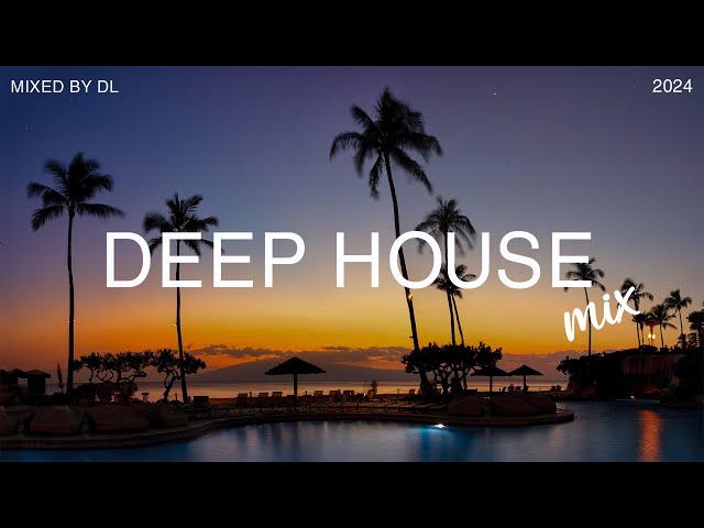 Deep House Mix 2024 Vol.97 | Mixed By DL Music