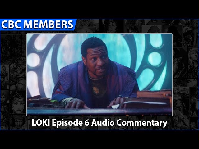 LOKI Episode 6 Audio Commentary