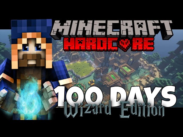 100 Days: Wizard Edition (Hardcore | Minecraft | Roleplay)