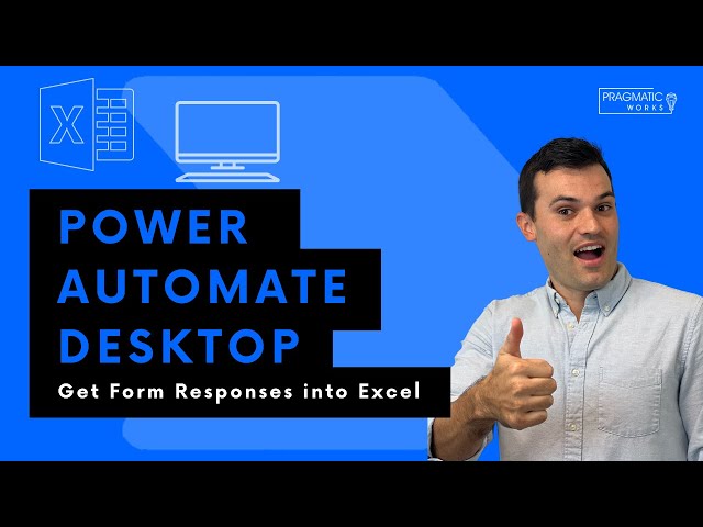 Power Automate Desktop: Get Form Responses into Excel