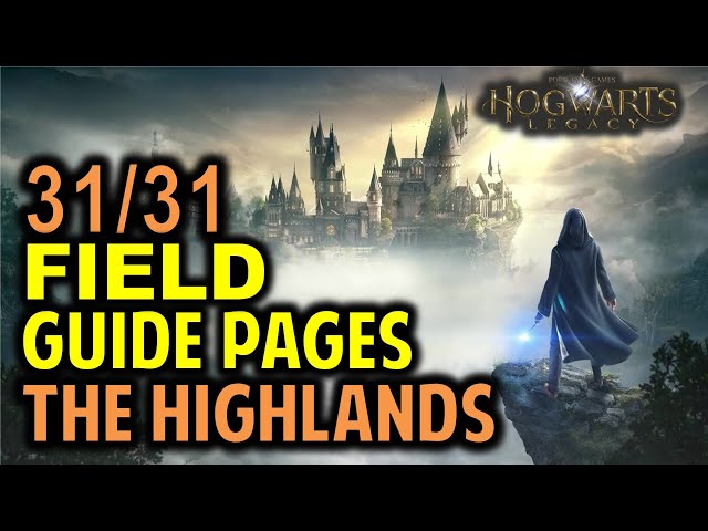 The Highlands: All 31 Field Guide Pages Locations | Hogwarts Legacy
