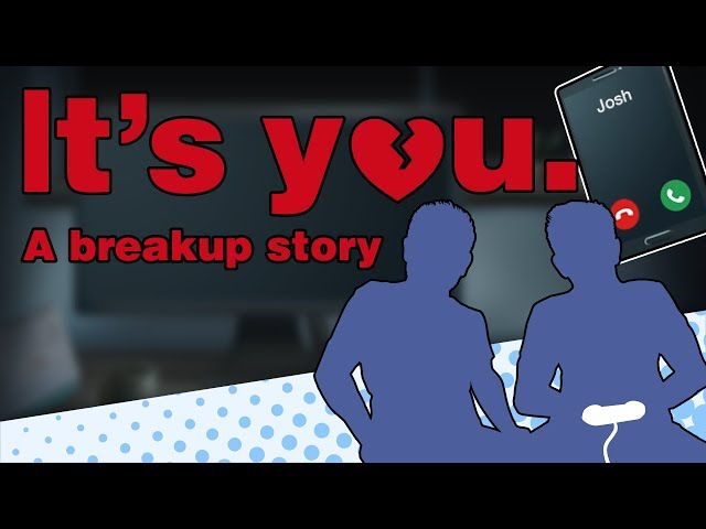 It's You: A Breakup Story - CLICK! OOPS THE CALL "DROPPED" - Let's Game It Out