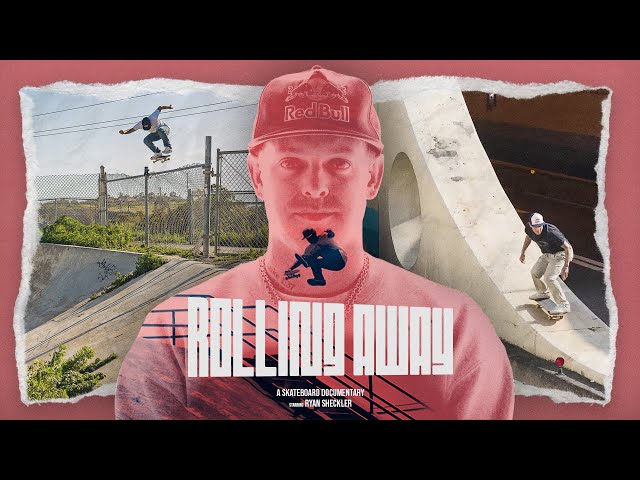 Rolling Away: A Skateboarding Documentary Starring Ryan Sheckler