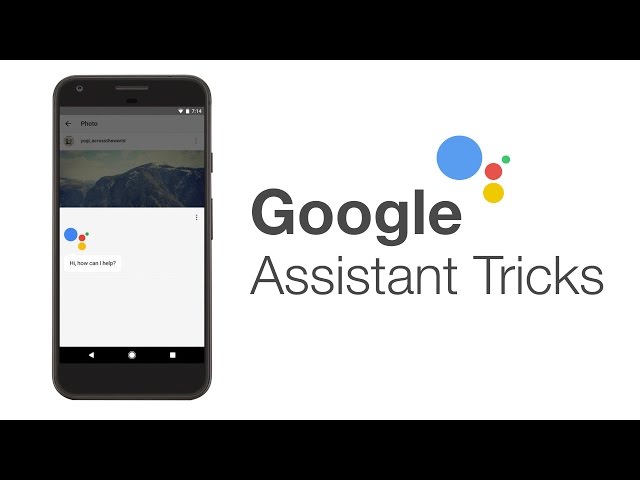 10 Cool Google Assistant Tricks You Should Know