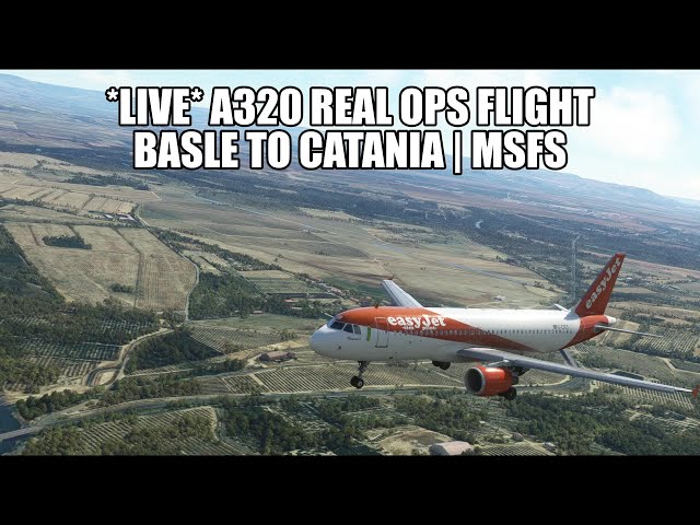 🔴 LIVE: A320 Basle to Catania (Real Ops) Flight | Fenix A320, GSX, VATSIM & MSFS