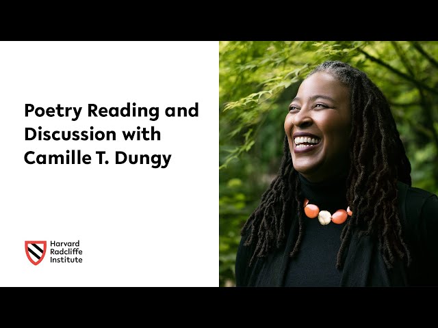 Poetry Reading and Discussion with Camille T. Dungy || Harvard Radcliffe Institute