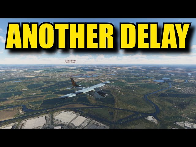 FS2020: Sim Update 15 Delayed (Again!) | But It May Not Be A Bad Thing...