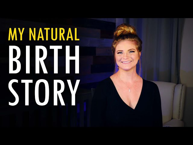 My Natural Birth Story
