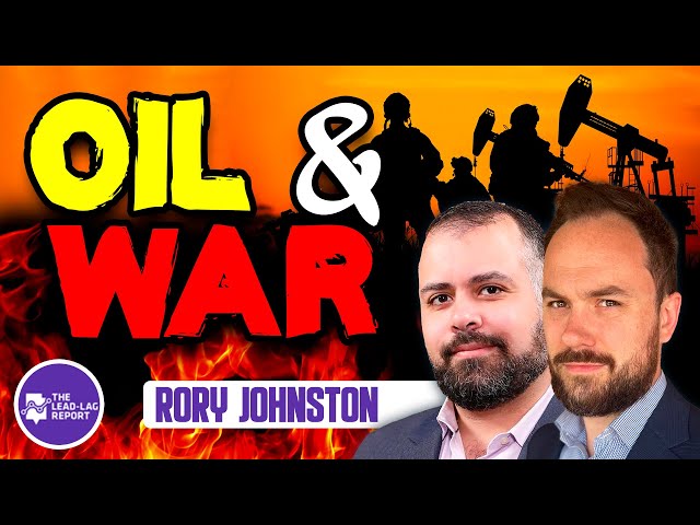 Rory Johnston Unveils the Global Politics of Energy & Conflict | A Lead-Lag Live Exclusive