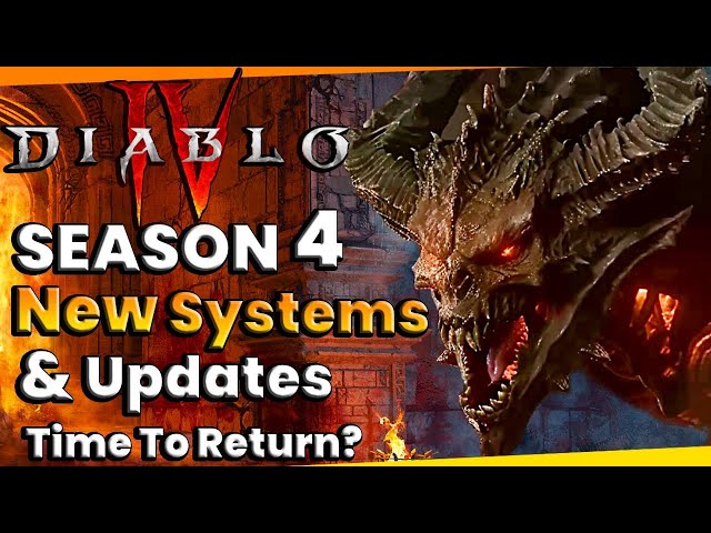 Diablo 4: Season 4 All New Features and Must-See Updates