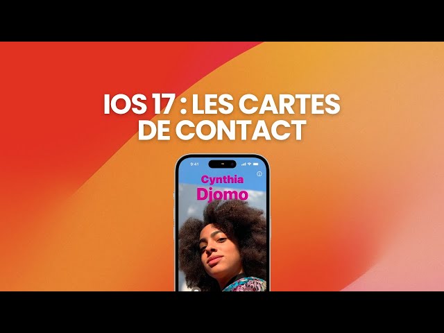 Nouveautés iOS 17 : les cartes de contact