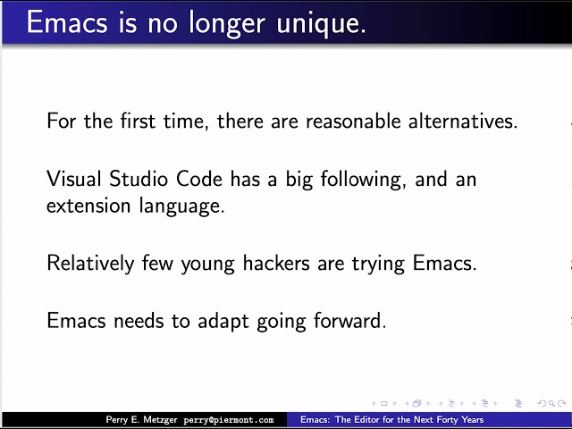 EmacsConf 2019 - 26a - Emacs: The Editor for the Next Forty Years - Perry E. Metzger (pmetzger)