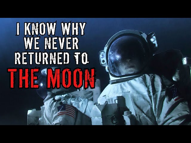 Cosmic Horror Story "Why We Never Returned To The Moon" | Sci-Fi Creepypasta