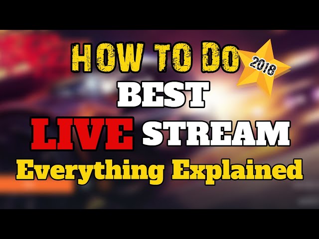 How To Do Best YouTube Live Stream - Ultimate Guide 2018 - Hindi