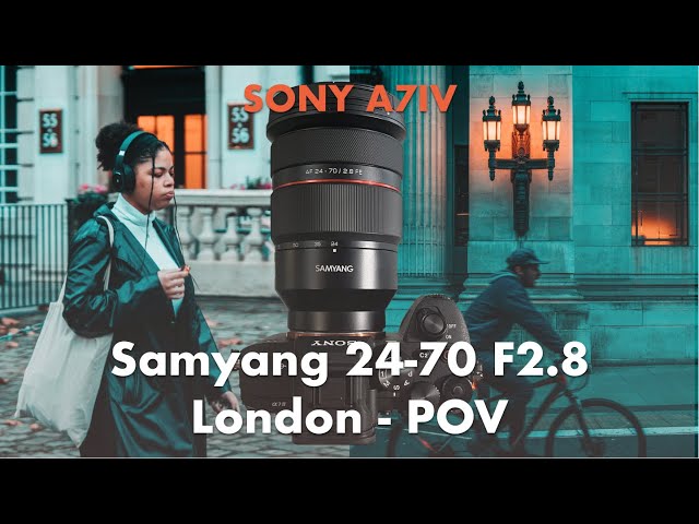 Street Photography POV in London - Sony A7IV and Samyang 24-70 2.8