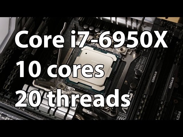 Core i7-6950X Broadwell-E Review: 10 cores and 20 threads