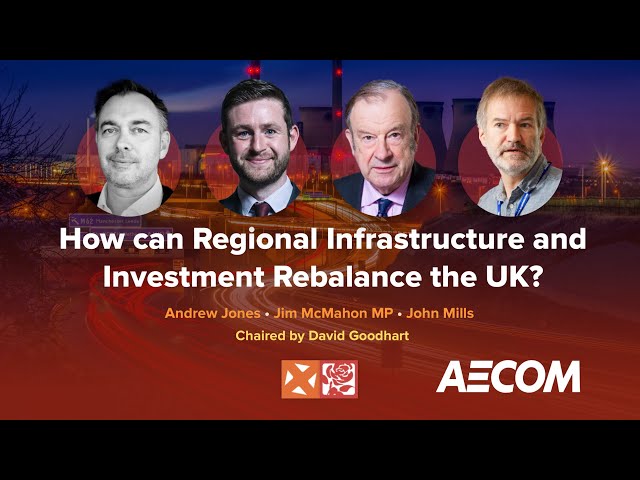 How can Regional Infrastructure and Investment Rebalance the UK?