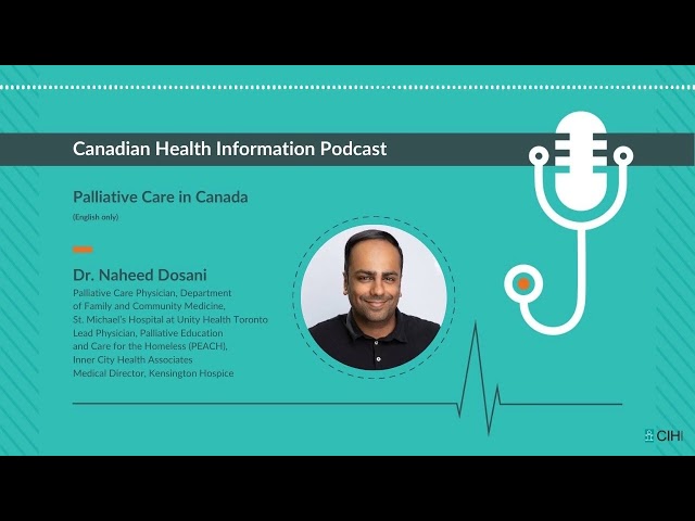 Dr. Naheed Dosani — Palliative Care in Canada