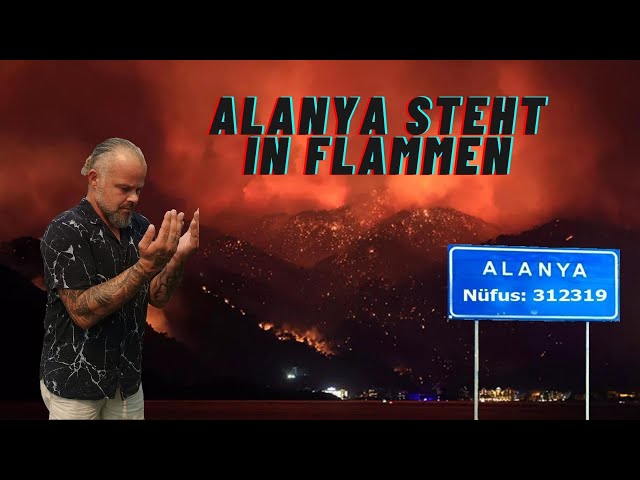 Alanya in Flammen... #AlanyaOrmanYangını #AlanyaBrennt