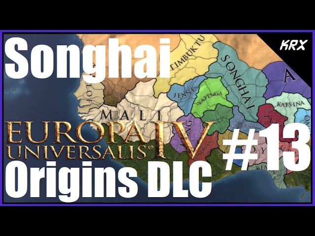 EU4 Songhai: Origins DLC - 50 Year Walkthrough and Guide – Lets Play – Part 13