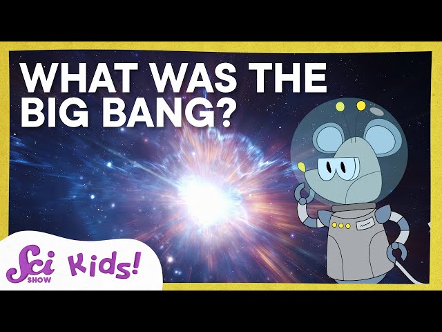 What Was the Big Bang and Other Space Questions Answered! | SciShow Kids