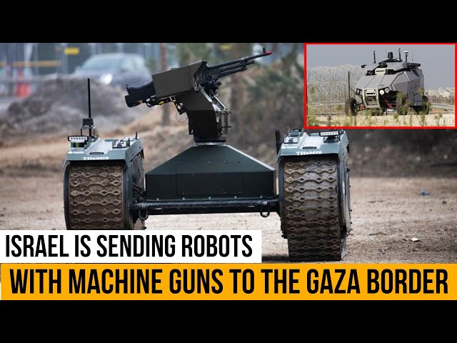 HAMAS IS DONE! Israel Is Sending Robots With Machine Guns to the Gaza Border.
