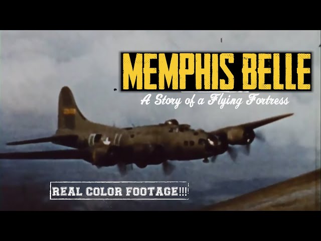 Memphis Belle: A Story of a Flying Fortress | REAL Combat Footage in Color