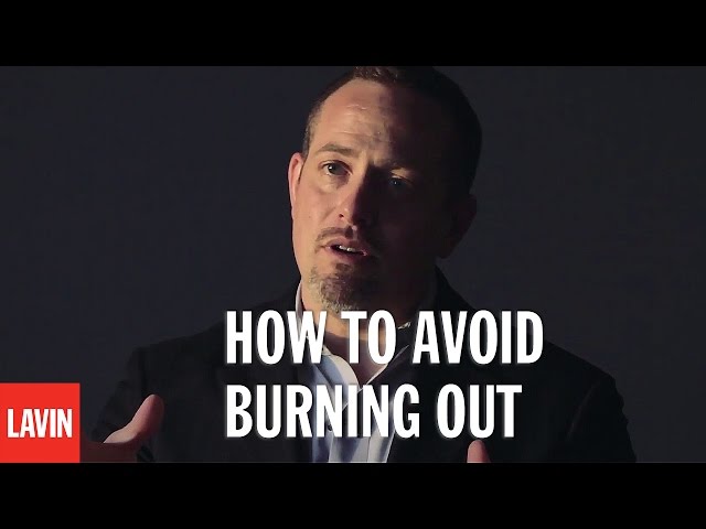 Motivational Speaker Dan Lerner: How To Avoid Burning Out