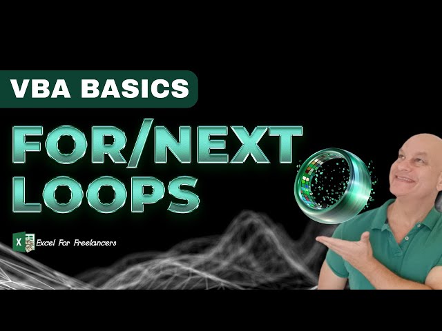 How To Master The For/Next Loop | Excel VBA For Beginners