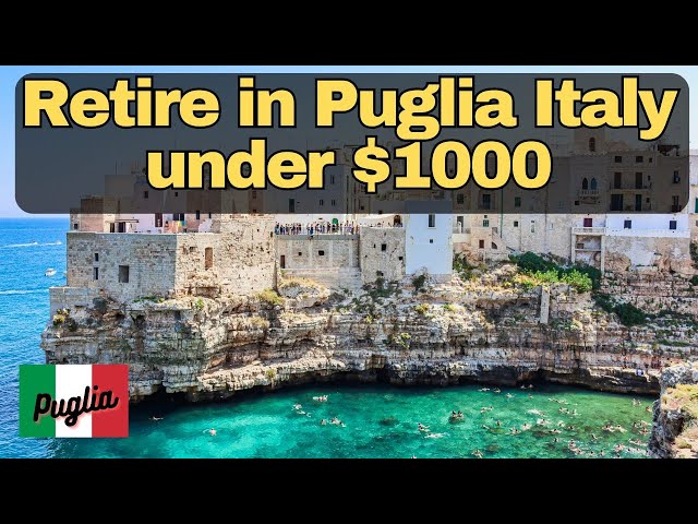 Retire in Puglia Italy Under $1000