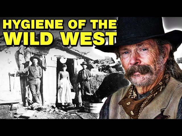 What Hygiene was like in the Wild West